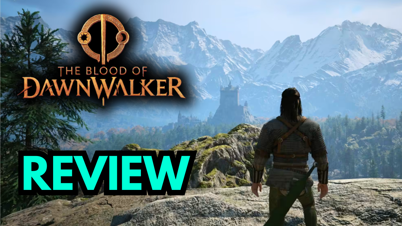 VIDEO: The Blood of Dawnwalker Review – 65 Hours Later, Is It Worth It?